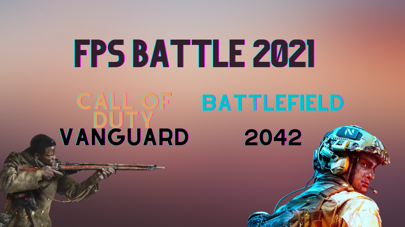 Call of Duty v. Battlefield: 2021 Edition
