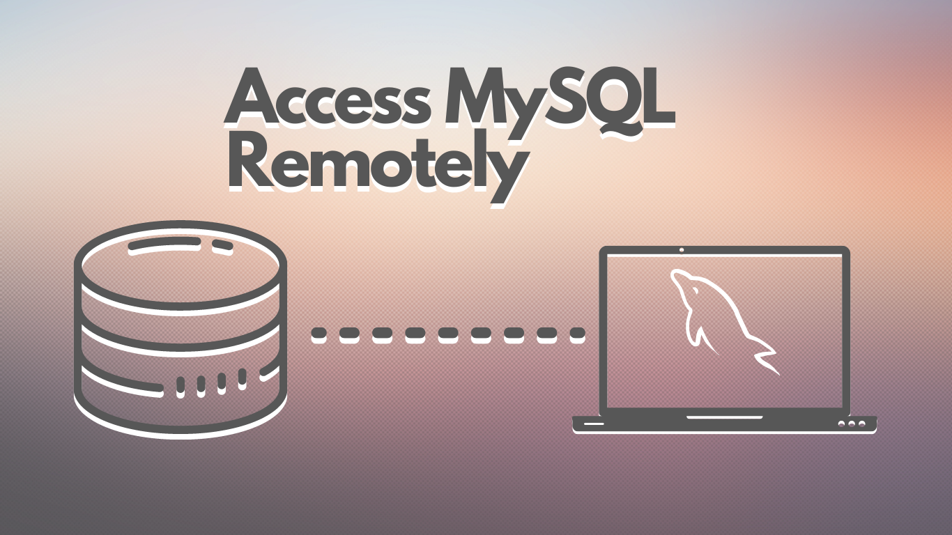Guide – How to Access MySQL Remotely